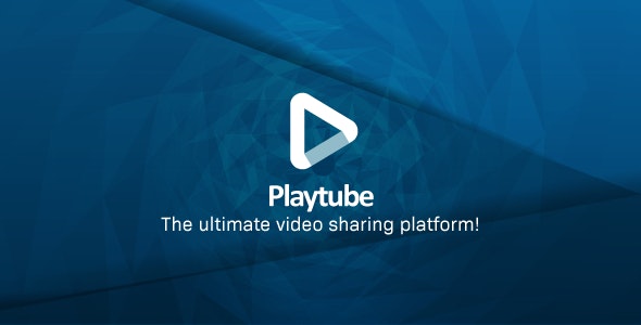 PlayTube Nulled The Ultimate PHP Video CMS Video Sharing Platform